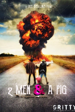 2 Men & a Pig (2019)