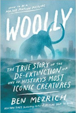 Woolly: The True Story of the De-Extinction of One of History’s Most Iconic Creatures (2020)